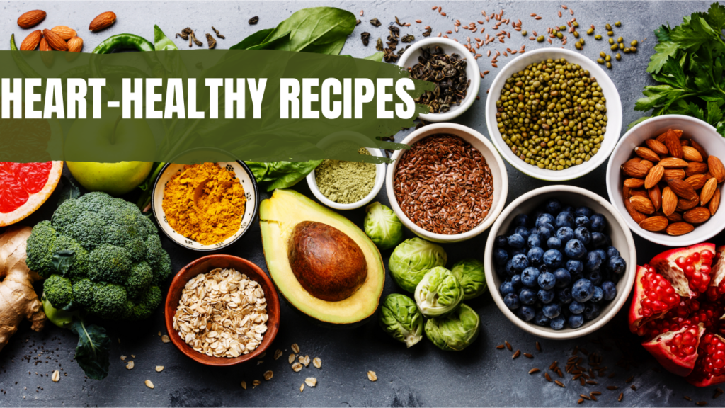 Heart-Healthy Recipes: Delicious Meals for Cardiovascular Wellness