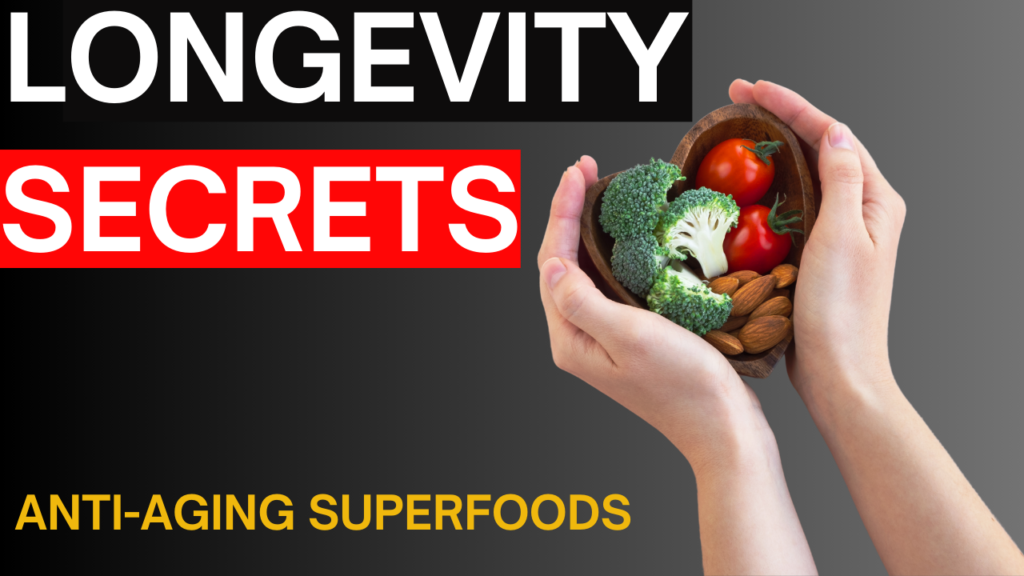 15 Anti-Aging Superfoods to Keep You Young and Healthy