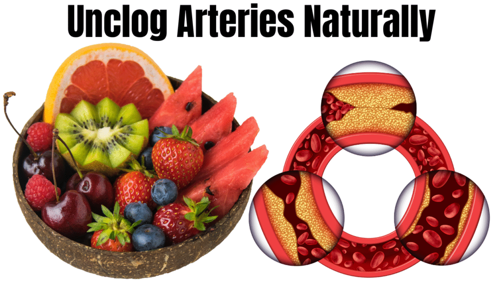 How Fruits Help Unclog Arteries Naturally – A Heart-Healthy Approach